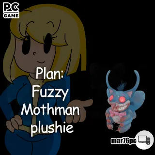Plan: Fuzzy Mothman plushie