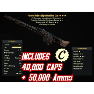 FE50 Light machine gun LMG + 40,000 CAPS + 50,000 ULTRACITE AMMO (Furious / explosive / +50% durability)