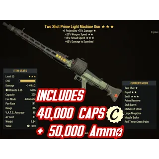 TS2515 light machine gun LMG ( TWO SHOT / +25% WEAPON SPEED / +15% FASTER RELOAD ) + 40,000 Caps + 50,000 Ultracite Ammo
