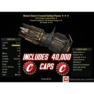 ME50 Gatling Plasma ( Mutant's / Explosive / -90% reduce weight ) + 40,000 caps + 2500 Plasma core 