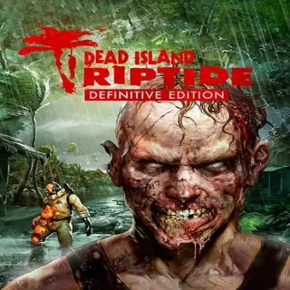 Dead Island: Riptide - Definitive Edition ( AUTOMATIC DELIVERY ⚡ )