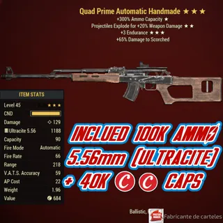 Quad Explosive Handmade ( QE3E - QE 3E ) + 40,000 CAPS + 100,000 ULTRACITE AMMO 