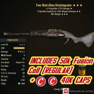 Two Shot Explosive Alien Disintegrator ( TSE90 - TSE 90 ) + 40,000 CAPS + 50,000 FUSION CELL 