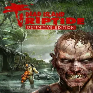 Dead Island: Riptide - Definitive Edition [𝐀𝐔𝐓𝐎𝐌𝐀𝐓𝐈𝐂 𝐃𝐄𝐋𝐈𝐕𝐄𝐑𝐘]