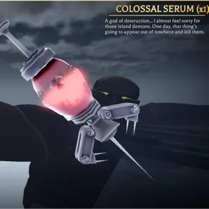 Colossal serum +  scars