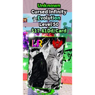 UNKNOWN CURSED INFINITY EVOLUTION | ANIME CARD FARM [17.61Dd]