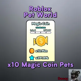 10 Magic Coins | Pet World