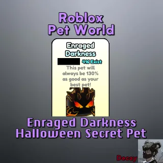 Enraged Darkness Secret | Pets World