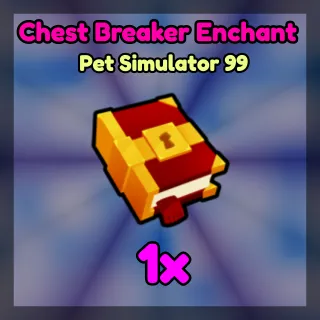 PS99 ● Chest Breaker Enchant