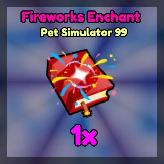PS99 ● Fireworks Enchant