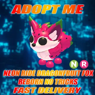 NEON RIDE DRAGONFRUIT FOX REBORN NO TRICKS