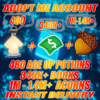 480 Age Up potions + 345K+ Bucks + 1MILLION - 1.4 MILLION  ACORNS  Adopt me Account (ALL IN ONE ACCOUNT)