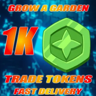1k Trade Token for grow a garden - 1000 trade token
