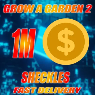 1M SHECKLES GROW A GARDEN 2