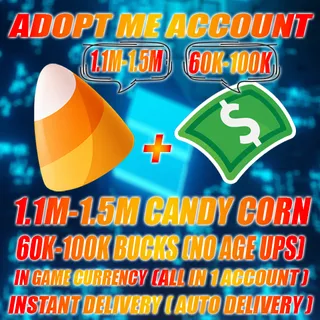 1.1M-1.5M CANDY CORN + 60K-100K+ BUCKS (NO AGE UPS) (ALL IN 1 ACCOUNT)