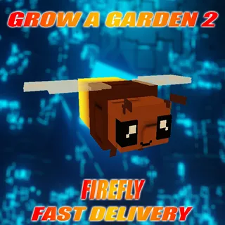 10X FIREFLY GROW A GARDEN 2