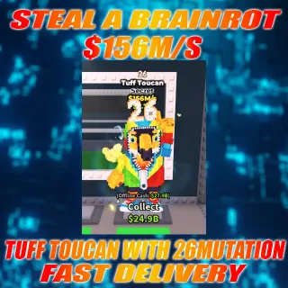 TUFF TOUCAN WITH 26 MUTATION 156M/S