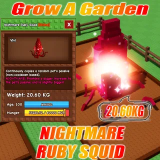Nightmare RUBY SQUID Weight : 20.60KG Age : 100