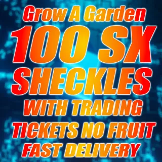 100SX sheckles with Trading Tickets (No Fruit)