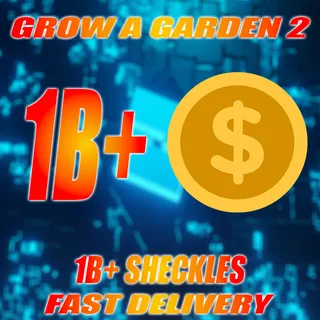 1B+ SHECKLES GROW A GARDEN 2