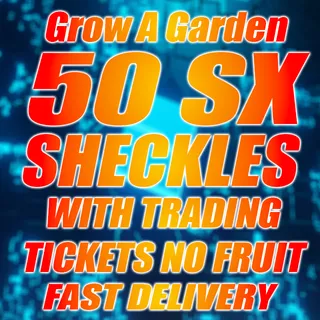 50SX sheckles with Trading Tickets (No Fruit)