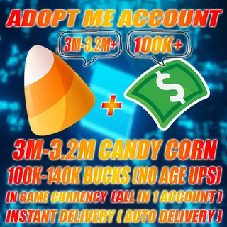 3M-3.2M CANDY CORN + 100K-140K BUCKS (NO AGE UPS) (ALL IN 1 ACCOUNT)