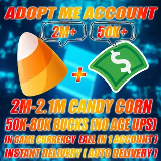 2M-2.1M+ CANDY CORN + 50K-80K BUCKS (NO AGE UPS) (ALL IN 1 ACCOUNT)