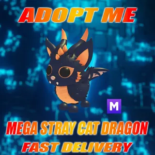 MEGA STRAY CAT DRAGON