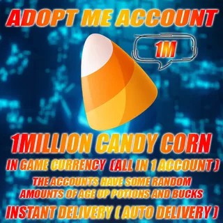 1M/MILLION CANDY CORN + RANDOM AGE UP POTIONS AND BUCKS (ALL IN 1 ACCOUNT)