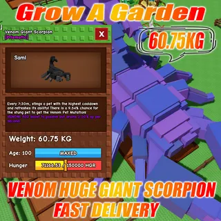 VENOM HUGE GIANT SCORPION weight : 60.75kg  AGE : 100