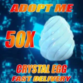 50X CRYSTAL EGG