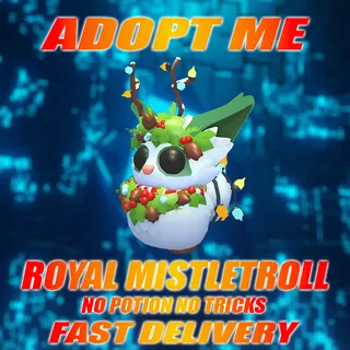 ROYAL MISTLETROLL NO POTION NO TRICKS