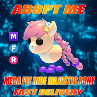 MFR MAJESTIC PONY