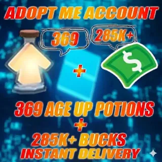 369 Age Up potions + 285k+ Bucks Adopt me Account