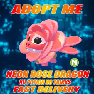 NEON ROSE DRAGON NO POTION NO TRICKS