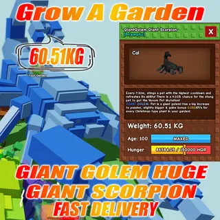 GIANT GOLEM HUGE GIANT SCORPION weight : 60.51kg  AGE : 100