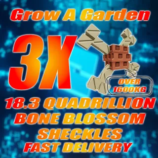 3x 6.1Q = 18.3 Quadrillion Sheckles Bone Blossom Over 1600KG