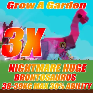 3X NIGHTMARE HUGE BRONTOSAURUS 38-39KG AGE : 100 MAX ABILITY