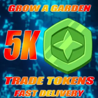 5k Trade Token for grow a garden - 5000 Trade Token