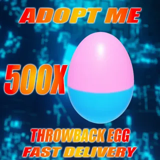500X THROWBACK EGG