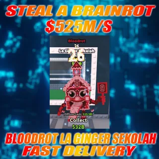 BLOODROT LA GINGER SEKOLAH 525M/S (very rare)