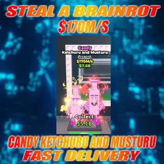 CANDY KETCHURU AND MUSTURU 170M/S