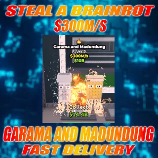 GARAMA AND MADUNDUNG 300M/S