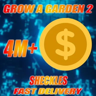 4M+ SHECKLES GROW A GARDEN 2