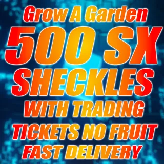 500SX sheckles with Trading Tickets (No Fruit)