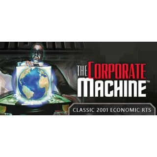 The Corporate Machine steam