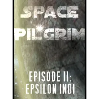 Space Pilgrim Episode II: Epsilon Indi (instant delivery)
