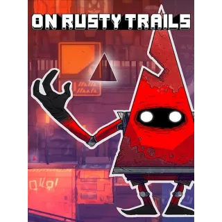 On Rusty Trails (instant delivery)