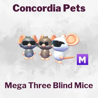 Mega Three Blind Mice