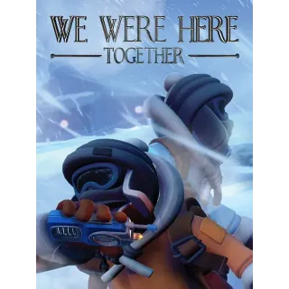 We Were Here Together